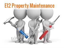 E12 Property Maintenance