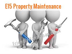 E15 Property Maintenance